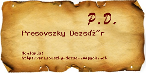 Presovszky Dezsér névjegykártya